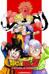 Dragon Ball Z: O Retorno do Guerreiro Lendário