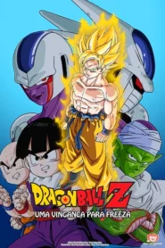 Dragon Ball Z: Uma Vingança Para Freeza