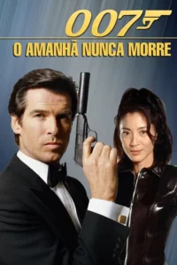007: O Amanhã Nunca Morre
