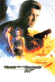 007: O Mundo Não é o Bastante
