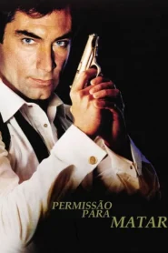 007: Permissão para Matar