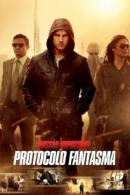 Missão Impossível 4 – Protocolo Fantasma
