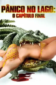 Pânico no Lago: O Capítulo Final