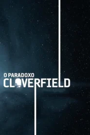 Cloverfield: A Partícula de Deus