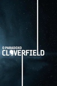 Cloverfield: A Partícula de Deus
