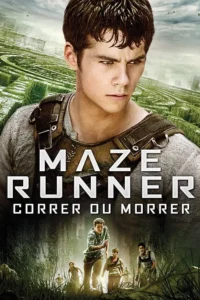 Maze Runner: Correr ou Morrer