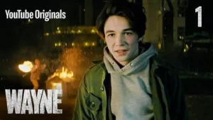 Wayne: Temporada 1 – Episódio 1
