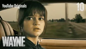 Wayne: Temporada 1 – Episódio 10