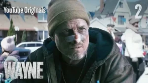 Wayne: Temporada 1 – Episódio 2