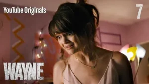 Wayne: Temporada 1 – Episódio 7