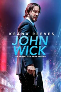 John Wick 2: Um Novo Dia para Matar