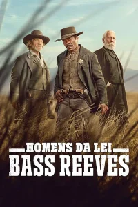 Homens da Lei: Bass Reeves