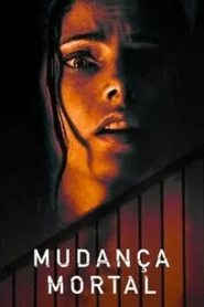 Mudança Mortal