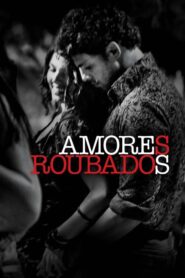 Amores Roubados: Temporada 1