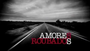 Amores Roubados: Temporada 1 – Episódio 1
