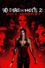 30 Dias de Noite 2: Dias Sombrios