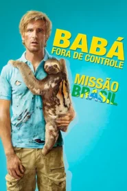 Babá Fora de Controle: Missão Brasil