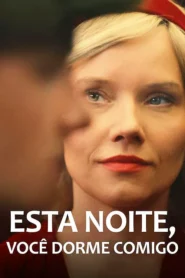 Esta Noite Você Dorme Comigo