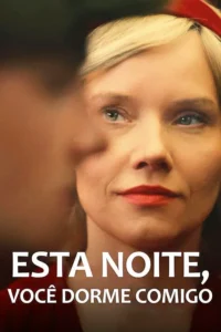Esta Noite Você Dorme Comigo
