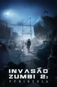 Invasão Zumbi 2: Península