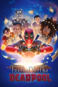 Era uma Vez um Deadpool