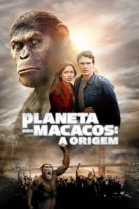 Planeta dos Macacos: A Origem
