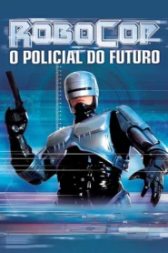 RoboCop: O Policial do Futuro
