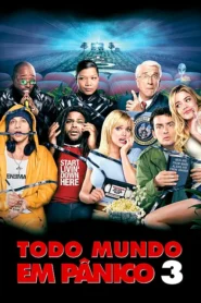 Todo Mundo em Pânico 3
