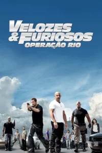Velozes & Furiosos 5: Operação Rio