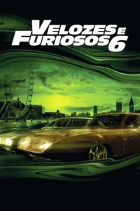 Velozes & Furiosos 6
