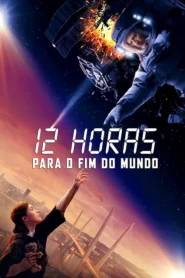 12 Horas Para o Fim do Mundo
