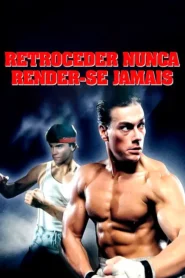 Retroceder Nunca, Render-se Jamais
