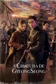 A Criatura de Gyeongseong: Temporada 1