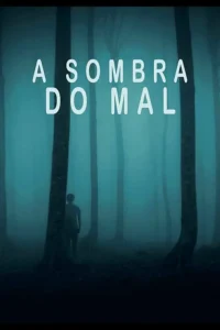 A Sombra do Mal