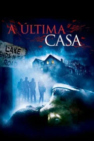 A Última Casa