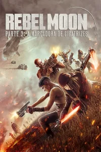 Rebel Moon – Parte 2: A Marcadora de Cicatrizes