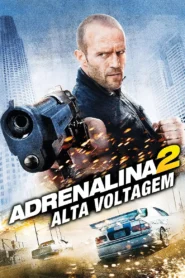 Adrenalina 2: Alta Voltagem