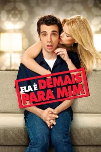 Ela é Demais para Mim