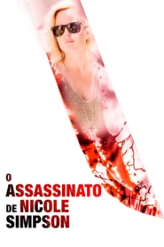 O Assassinato de Nicole Brown Simpson