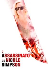 O Assassinato de Nicole Brown Simpson