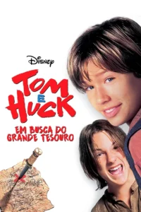 Tom e Huck: Em Busca do Grande Tesouro