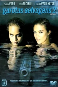 Garotas Selvagens 2
