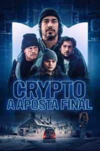 Crypto: A Aposta Final