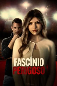 Fascínio Perigoso